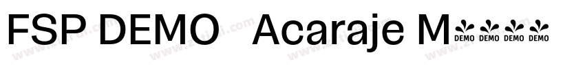 FSP DEMO   Acaraje M字体转换